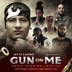 GOM (Gun on Me) [feat. Dynasty the King, Santana Xx, OMG & Luiso el Diamante] [Radio Edit] - Single by Hitta Castro album reviews, ratings, credits