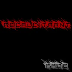Recalcitrant by Fade album reviews, ratings, credits