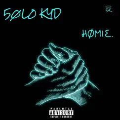 Homie - Single by 5ØL0 KYD album reviews, ratings, credits