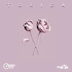 Toxica - Single by Lalo Serratos album reviews, ratings, credits