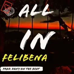 All In - Single by Felibena album reviews, ratings, credits