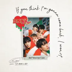 Don’t Need Your Love - Single by NCT DREAM & HRVY album reviews, ratings, credits