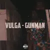 Gun Man - Single album lyrics, reviews, download
