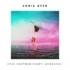 Stay Another Night (Acoustic) - Single album lyrics, reviews, download