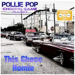 This Checc Homie by Pollie Pop & Choppin Game Radio album reviews, ratings, credits