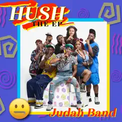 Hush the EP by Judah Band album reviews, ratings, credits