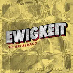 Ewigkeit (feat. Pala Friesen) - Single by Outbreakband album reviews, ratings, credits