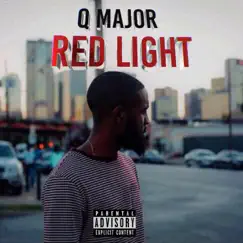 Red Light - Single by Q Major album reviews, ratings, credits