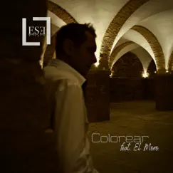 Colorear (feat. El Moro) - Single by LESEL album reviews, ratings, credits