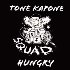 Hungry - Single by Tone Kapone album reviews, ratings, credits
