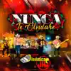 Nunca Te Olvidaré (En Vivo) - EP album lyrics, reviews, download