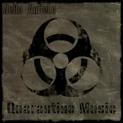 Quarantine Music by NeRo AnGeLo album reviews, ratings, credits