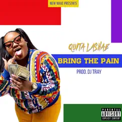 Bring the Pain - Single by Quita Lashae album reviews, ratings, credits