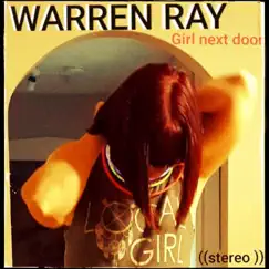 Girl Next Door - Single by Warren Ray album reviews, ratings, credits