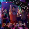 Body Positive - Single album lyrics, reviews, download