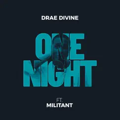 One Night (feat. Militant) - Single by Drae Divine album reviews, ratings, credits