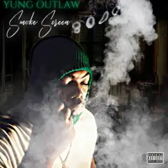 Smoke Screen - Single by Yung Outlaw album reviews, ratings, credits