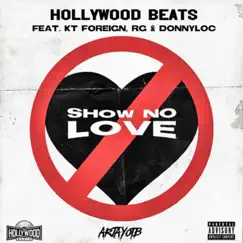Show No Love - Single by Hollywood Beats album reviews, ratings, credits