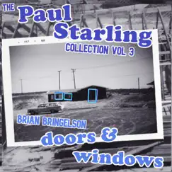The Paul Starling Collection, Vol. 3 (Doors & Windows) by Brian Bringelson album reviews, ratings, credits