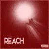 reach (feat. Bash Atlas) - Single album lyrics, reviews, download