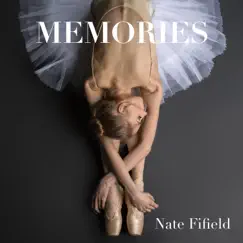 Memories - Single by Nate Fifield album reviews, ratings, credits