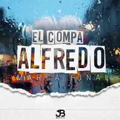 El Compa Alfredo Song Lyrics