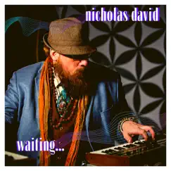 Waiting - Single by Nicholas David album reviews, ratings, credits