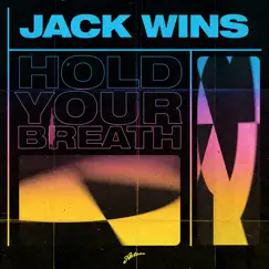 Hold Your Breath - Single by Jack Wins album reviews, ratings, credits