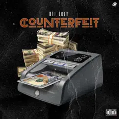 Counterfeit - Single by Otf Ikey album reviews, ratings, credits