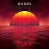 Elka - Single album lyrics, reviews, download