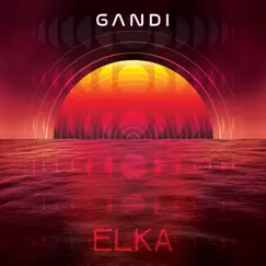 Elka - Single by Gandi album reviews, ratings, credits