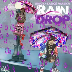 Rain Drops - Single by Brick Wolfpack album reviews, ratings, credits