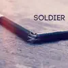 Soldier - Single album lyrics, reviews, download