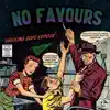 No Favours - Single album lyrics, reviews, download