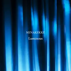 Luminous - Single by MINAKEKKE album reviews, ratings, credits