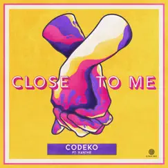 Close to Me (feat. Xanthe) Song Lyrics