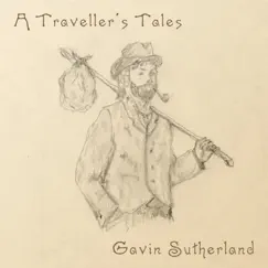 A Traveller's Tales by Gavin Sutherland album reviews, ratings, credits