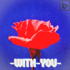 With You - Single by Blood Cassette album reviews, ratings, credits
