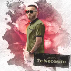 Te Necesito - Single by Joyto album reviews, ratings, credits