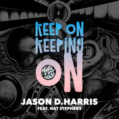 Keep on Keeping on (feat. Nat Stephens) Song Lyrics