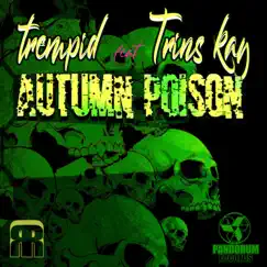 Autumn Poison (Trempid & Trins KAY - Autumn Poison) Song Lyrics