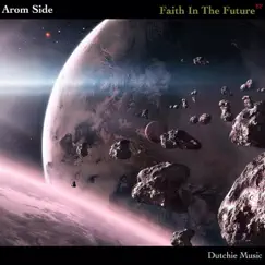 Faith in the Future by Arom Side album reviews, ratings, credits