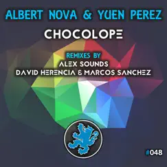 Chocolope - Single by Albert Nova & Yuen Perez album reviews, ratings, credits