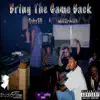 Bring the Game Back - Single album lyrics, reviews, download