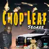 Chop Leaf - Single album lyrics, reviews, download