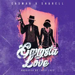 Gangsta Love (feat. Sharell) - Single by Cadman album reviews, ratings, credits