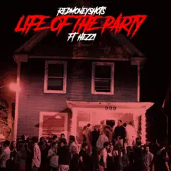 Life of the Party (feat. Hezzi) Song Lyrics