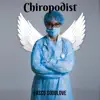 Chiropodist - Single album lyrics, reviews, download