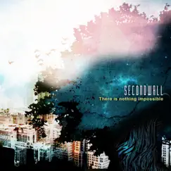 There is nothing impossible - EP by SECONDWALL album reviews, ratings, credits