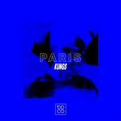 Paris - Single by Kungs album reviews, ratings, credits